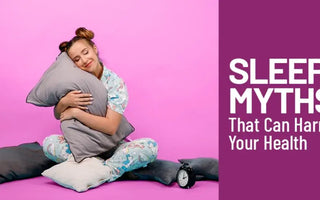 Debunking Common Sleep Myths: What You Need to Know